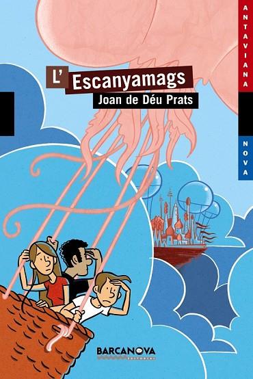 L'ESCANYAMAGS | 9788448926779 | PRATS, JOAN DE DEU | Llibreria Online de Vilafranca del Penedès | Comprar llibres en català