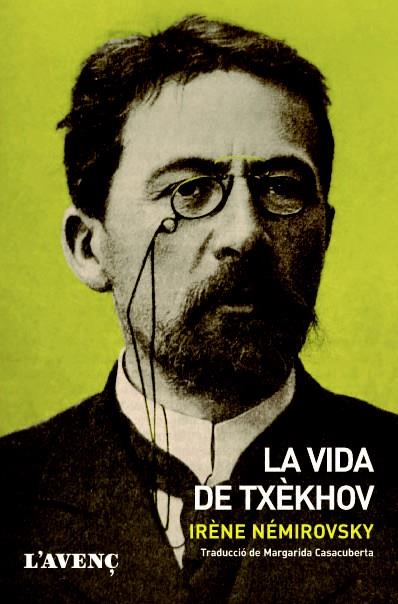 LA VIDA DE TXÈKHOV | 9788488839961 | NÉMIROVSKY, IRÈNE | Llibreria Online de Vilafranca del Penedès | Comprar llibres en català
