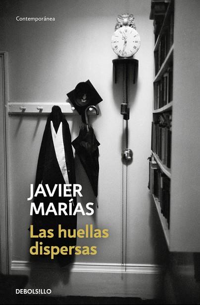 LAS HUELLAS DISPERSAS | 9788466341578 | MARÍAS, JAVIER | Llibreria Online de Vilafranca del Penedès | Comprar llibres en català