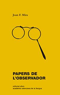 PAPERS DE L'OBSERVADOR | 9788416260959 | MIRA CASTERÀ, JOAN FRANCESC | Llibreria Online de Vilafranca del Penedès | Comprar llibres en català