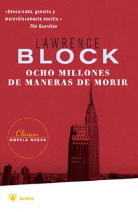 OCHO MILLONES DE MANERAS DE MORIR | 9788498671919 | BLOCK, LAWRENCE | Llibreria Online de Vilafranca del Penedès | Comprar llibres en català