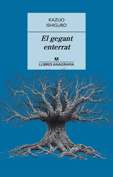EL GEGANT ENTERRAT | 9788433915405 | ISHIGURO, KAZUO | Llibreria Online de Vilafranca del Penedès | Comprar llibres en català