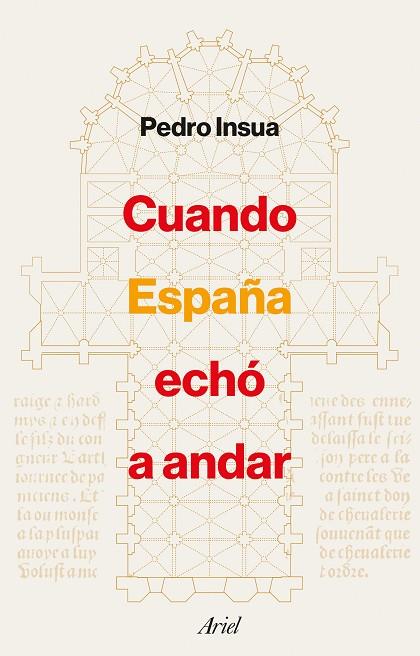 CUANDO ESPAÑA ECHÓ A ANDAR | 9788434433694 | INSUA, PEDRO | Llibreria Online de Vilafranca del Penedès | Comprar llibres en català