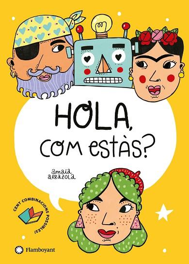 HOLA COM ESTÀS? | 9788418304347 | ARRAZOLA, AMAIA | Llibreria Online de Vilafranca del Penedès | Comprar llibres en català