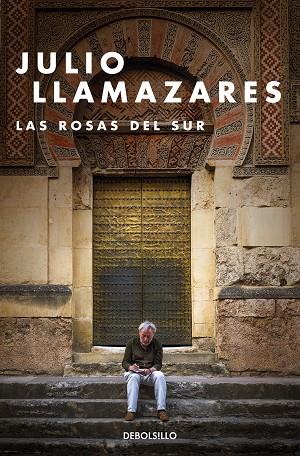 LAS ROSAS DEL SUR | 9788466347808 | LLAMAZARES, JULIO | Llibreria Online de Vilafranca del Penedès | Comprar llibres en català