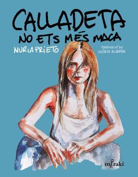 CALLADETA NO ETS MÉS MACA | 9788412421866 | PRIETO GONZÁLEZ, NÚRIA | Llibreria Online de Vilafranca del Penedès | Comprar llibres en català