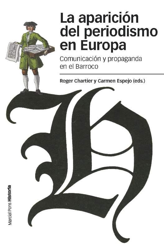 LA APARICIÓN DEL PERIODISMO EN EUROPA  | 9788492820672 | CHARTIER, ROGER | Llibreria Online de Vilafranca del Penedès | Comprar llibres en català
