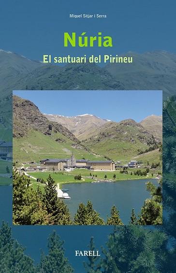 NÚRIA. EL SANTUARI DEL PIRINEU | 9788492811601 | SITJAR I SERRA, MIQUEL | Llibreria Online de Vilafranca del Penedès | Comprar llibres en català