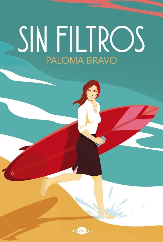 SIN FILTROS | 9788418945823 | BRAVO, PALOMA | Llibreria Online de Vilafranca del Penedès | Comprar llibres en català
