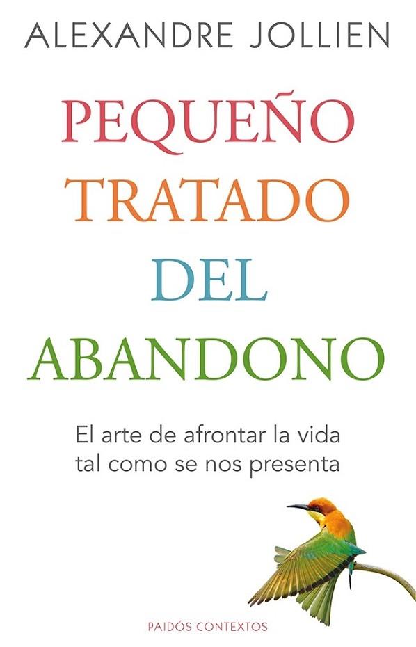 PEQUEÑO TRATADO DEL ABANDONO | 9788449328794 | JOLLIEN, ALEXANDRE | Llibreria Online de Vilafranca del Penedès | Comprar llibres en català