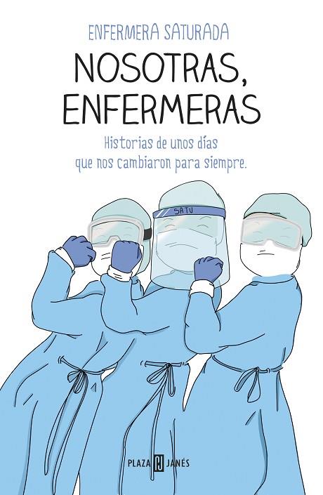 NOSOTRAS ENFERMERAS | 9788401025716 | ENFERMERA SATURADA, | Llibreria Online de Vilafranca del Penedès | Comprar llibres en català
