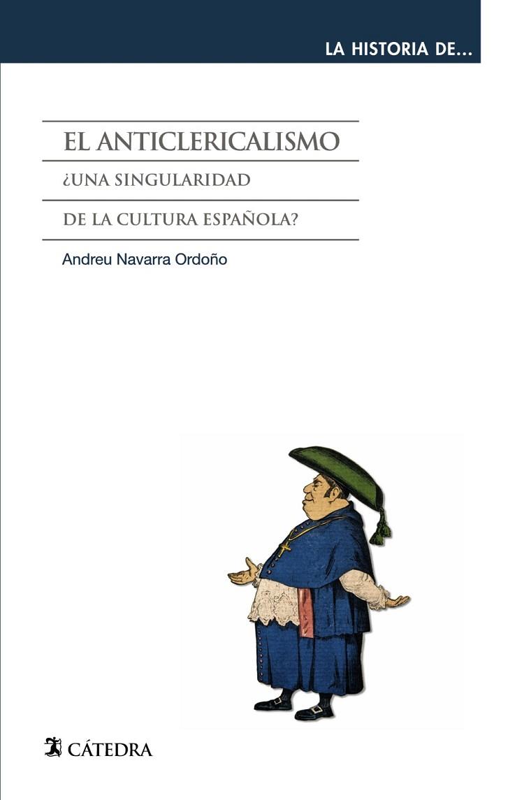 EL ANTICLERICALISMO | 9788437631295 | NAVARRA, ANDREU | Llibreria L'Odissea - Libreria Online de Vilafranca del Penedès - Comprar libros