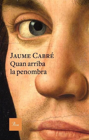 QUAN ARRIBA LA PENOMBRA | 9788475886701 | CABRÉ, JAUME  | Llibreria Online de Vilafranca del Penedès | Comprar llibres en català