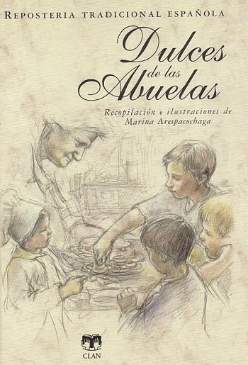 DULCES DE LAS ABUELAS  | 9788496745841 | ARESPACOCHAGA MAROTO, MARINA | Llibreria Online de Vilafranca del Penedès | Comprar llibres en català