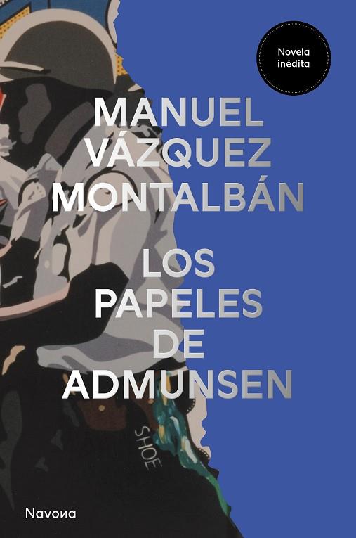 LOS PAPELES DE ADMUNSEN | 9788419552549 | VÁZQUEZ MONTALBÁN, MANUEL | Llibreria Online de Vilafranca del Penedès | Comprar llibres en català