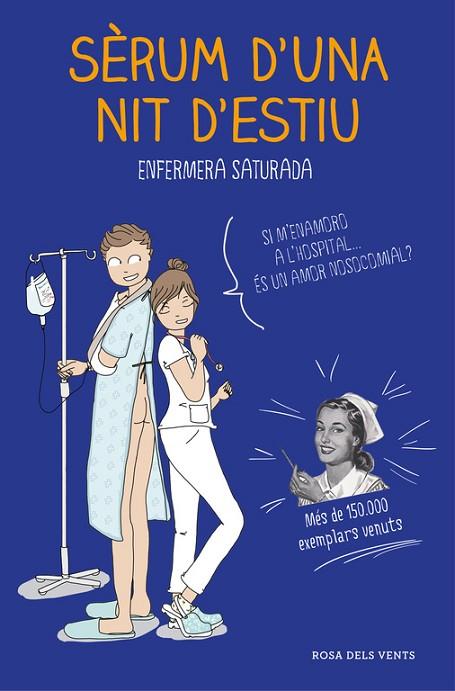 SÈRUM D'UNA NIT D'ESTIU | 9788416930135 | ENFERMERA SATURADA | Llibreria Online de Vilafranca del Penedès | Comprar llibres en català