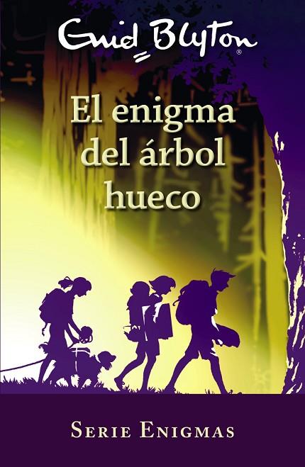 SERIE ENIGMAS 4 EL ENIGMA DEL ÁRBOL HUECO | 9788469627235 | BLYTON, ENID | Llibreria Online de Vilafranca del Penedès | Comprar llibres en català