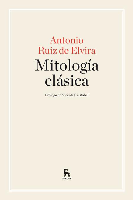 MITOLOGÍA CLÁSICA | 9788424929008 | RUIZ DE ELVIRA, ANTONIO | Llibreria Online de Vilafranca del Penedès | Comprar llibres en català