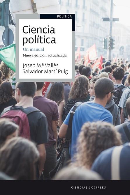CIENCIA POLÍTICA UN MANUAL | 9788434422674 | VALLES, JOSEP MARIA / MARTI, SALVADOR | Llibreria Online de Vilafranca del Penedès | Comprar llibres en català