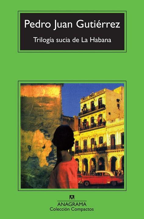 TRILOGIA SUCIA DE LA HABANA | 9788433976895 | GUTIERREZ, PEDRO JUAN | Llibreria Online de Vilafranca del Penedès | Comprar llibres en català