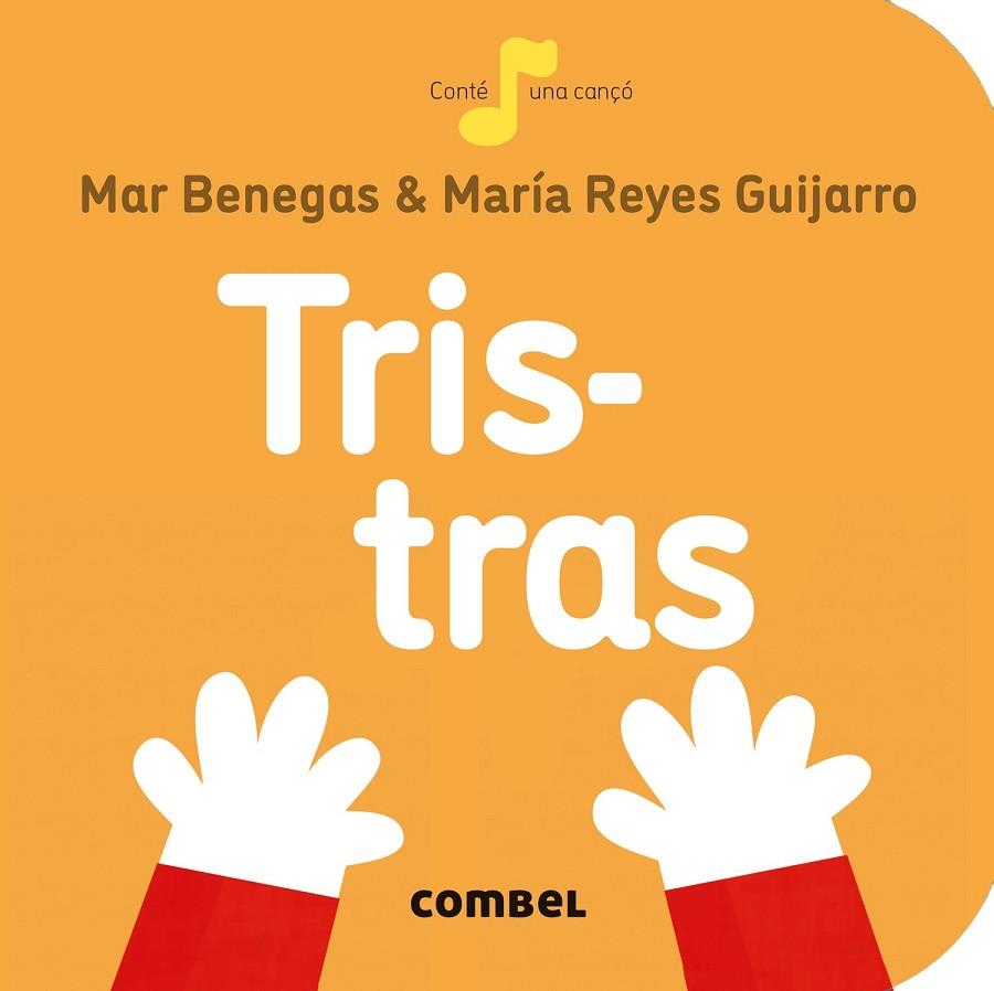 TRIS TRAS ( CATALÀ ) | 9788491014324 | BENEGAS ORTIZ, MARÍA DEL MAR | Llibreria Online de Vilafranca del Penedès | Comprar llibres en català
