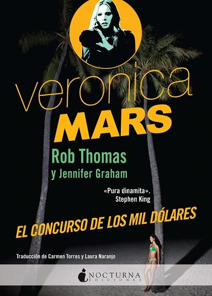 VERONICA MARS EL CONCURSO DE LOS MIL DÓLARES | 9788494424304 | THOMAS, ROB | Llibreria Online de Vilafranca del Penedès | Comprar llibres en català