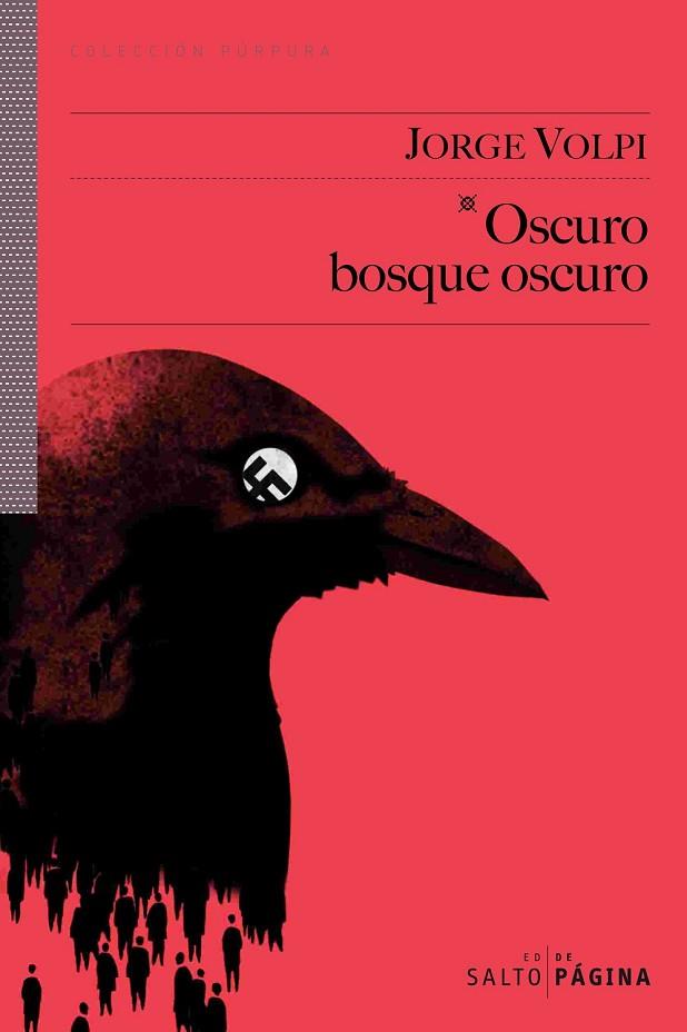OSCURO BOSQUE OSCURO | 9788493718145 | VOLPI, JORGE | Llibreria Online de Vilafranca del Penedès | Comprar llibres en català