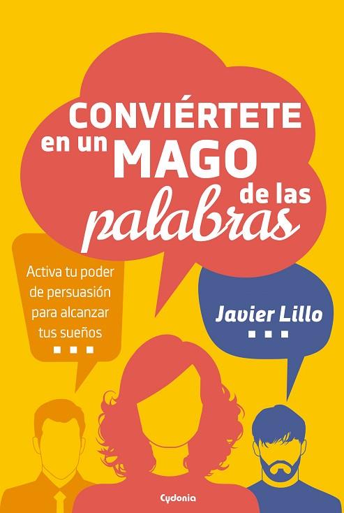 CONVIÉRTETE EN UN MAGO DE LAS PALABRAS | 9788494832161 | LILLO, JAVIER | Llibreria Online de Vilafranca del Penedès | Comprar llibres en català