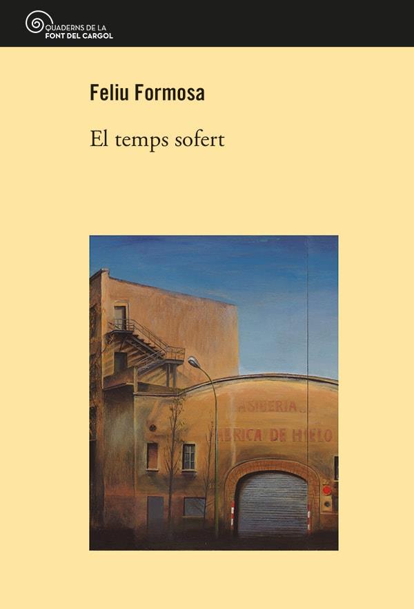 EL TEMPS SOFERT | 9788413562865 | FORMOSA, FELIU | Llibreria Online de Vilafranca del Penedès | Comprar llibres en català