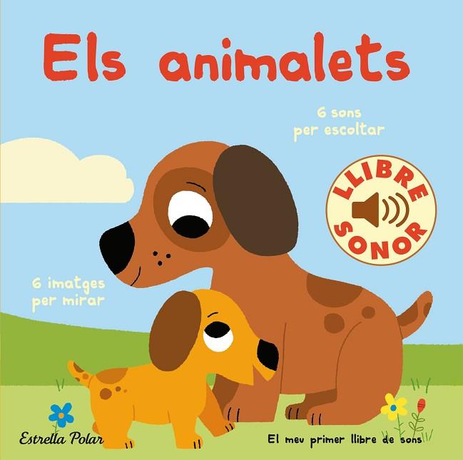 ELS ANIMALETS EL MEU PRIMER LLIBRE DE SONS | 9788418443466 | BILLET, MARION | Llibreria Online de Vilafranca del Penedès | Comprar llibres en català