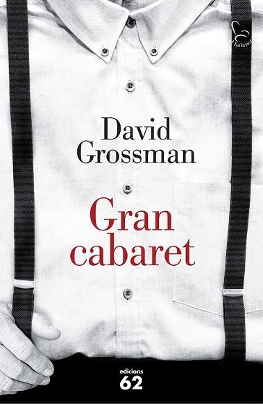 GRAN CABARET | 9788429774306 | GROSSMAN, DAVID | Llibreria Online de Vilafranca del Penedès | Comprar llibres en català