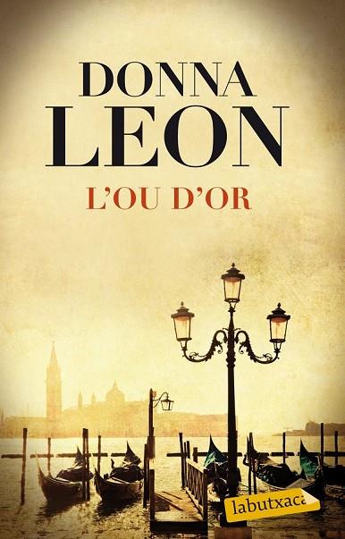 L'OU D'OR | 9788499308111 | LEON, DONNA | Llibreria Online de Vilafranca del Penedès | Comprar llibres en català