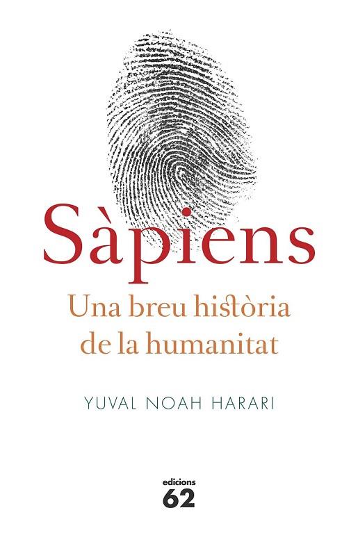 SÀPIENS UNA BREU HISTÒRIA DE LA HUMANITAT | 9788429773187 | NOAH HARARI, YUVAL | Llibreria Online de Vilafranca del Penedès | Comprar llibres en català