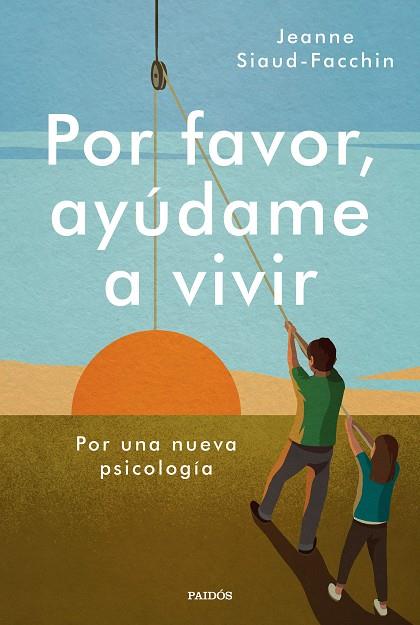 POR FAVOR, AYÚDAME A VIVIR | 9788449338946 | SIAUD-FACCHIN, JEANNE | Llibreria Online de Vilafranca del Penedès | Comprar llibres en català