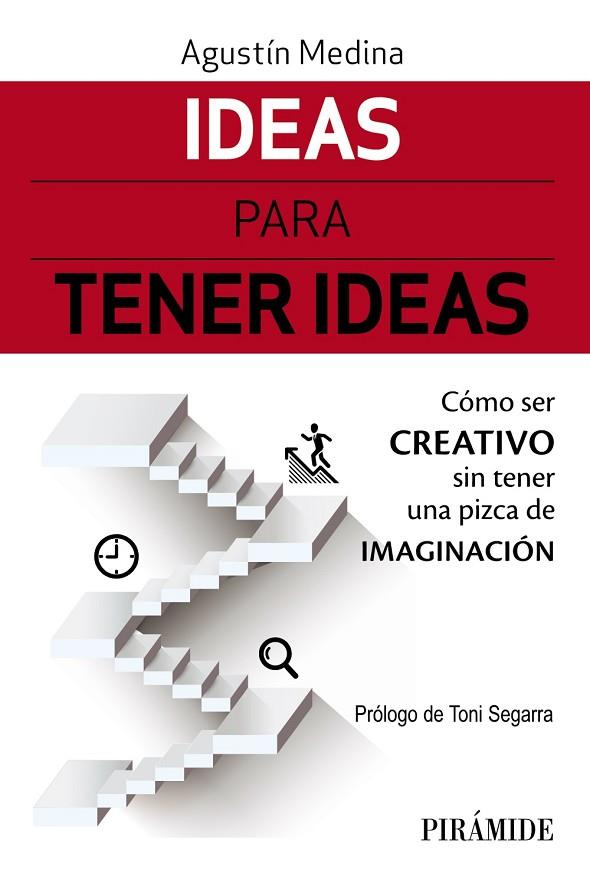 IDEAS PARA TENER IDEAS | 9788436839029 | MEDINA, AGUSTÍN | Llibreria Online de Vilafranca del Penedès | Comprar llibres en català