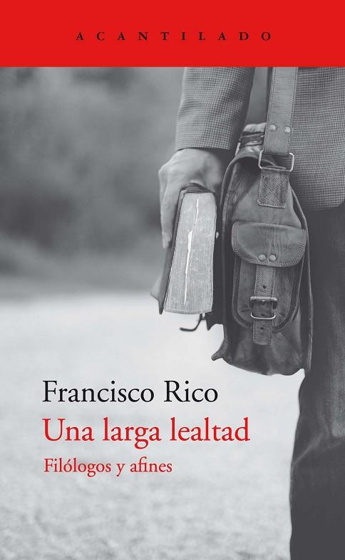 UNA LARGA LEALTAD | 9788418370809 | RICO MANRIQUE, FRACISCO | Llibreria Online de Vilafranca del Penedès | Comprar llibres en català