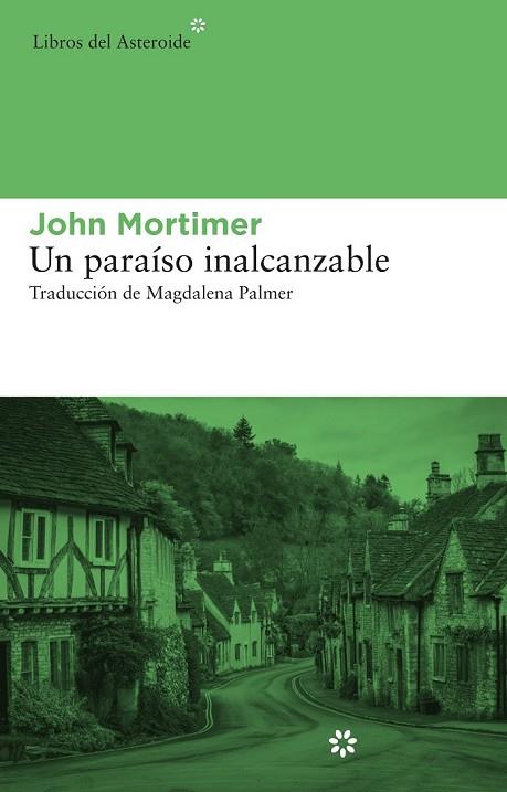 UN PARAÍSO INALCANZABLE | 9788415625278 | MORTIMER, JOHN | Llibreria Online de Vilafranca del Penedès | Comprar llibres en català