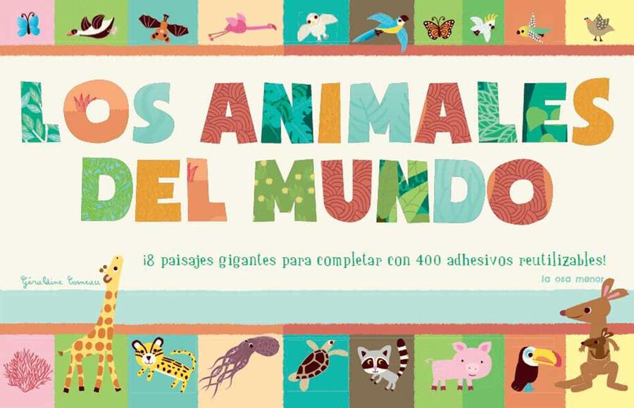 LOS ANIMALES DEL MUNDO | 9788492766574 | COSNEAU, GERALDINE | Llibreria Online de Vilafranca del Penedès | Comprar llibres en català