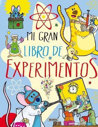 MI GRAN LIBRO DE EXPERIMENTOS | 9788467732054 | BENEGAS, MAR | Llibreria Online de Vilafranca del Penedès | Comprar llibres en català