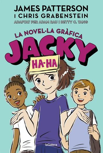 JACKY HA-HA 3 LA NOVEL·LA GRÀFICA | 9788424670252 | PATTERSON, JAMES/GRABENSTEIN, CHRIS | Llibreria Online de Vilafranca del Penedès | Comprar llibres en català