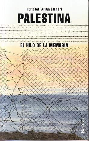 PALESTINA EL HILO DE LA MEMORIA | 9788492979264 | ANANGUREN, TERESA | Llibreria Online de Vilafranca del Penedès | Comprar llibres en català