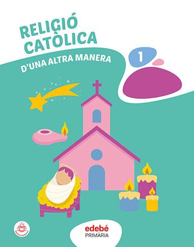 RELIGIO CATOLICA 1 | 9788468357171 | EDEBÉ, OBRA COLECTIVA | Llibreria Online de Vilafranca del Penedès | Comprar llibres en català