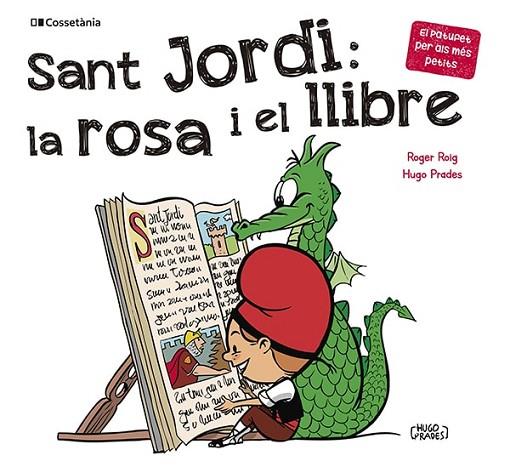 SANT JORDI LA ROSA I EL LLIBRE | 9788413562650 | ROIG CÉSAR, ROGER | Llibreria Online de Vilafranca del Penedès | Comprar llibres en català