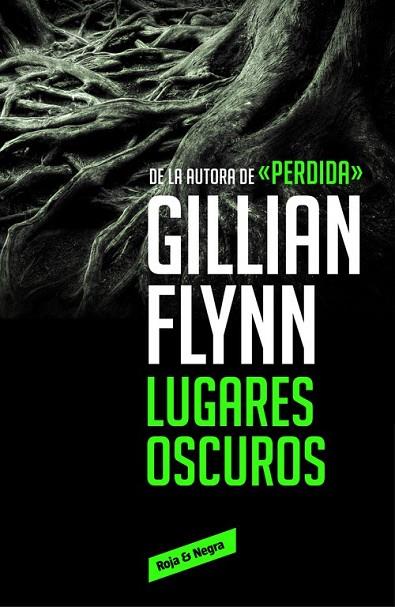 LUGARES OSCUROS | 9788416195589 | FLYNN, GILLIAN | Llibreria Online de Vilafranca del Penedès | Comprar llibres en català