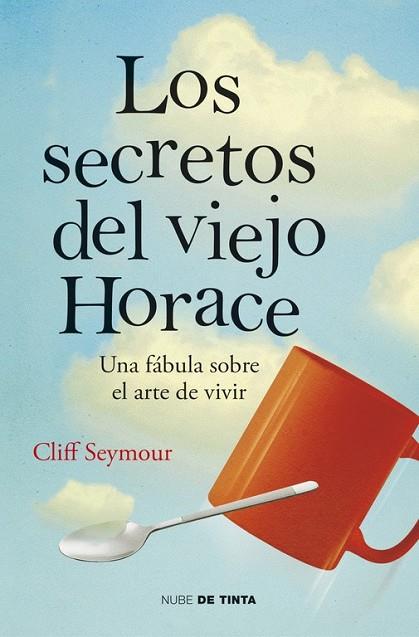 LOS SECRETOS DEL VIEJO HORACE | 9788415594574 | SEYMOUR, CLIFF | Llibreria Online de Vilafranca del Penedès | Comprar llibres en català