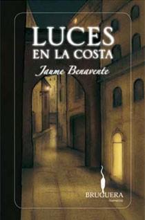 LUCES EN LA COSTA | 9788402420879 | BENAVENTE, JAUME | Llibreria Online de Vilafranca del Penedès | Comprar llibres en català