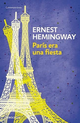 PARÍS ERA UNA FIESTA | 9788490327234 | HEMINGWAY, ERNEST | Llibreria Online de Vilafranca del Penedès | Comprar llibres en català