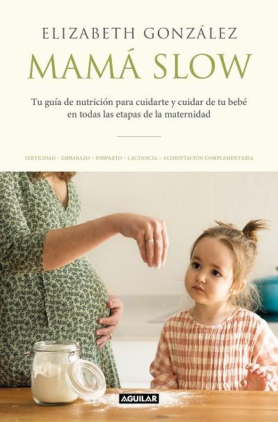 MAMÁ SLOW | 9788403522183 | GONZÁLEZ, ELIZABETH | Llibreria Online de Vilafranca del Penedès | Comprar llibres en català