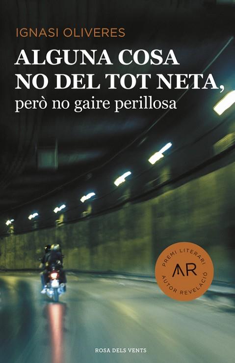 ALGUNA COSA NO DEL TOT NETA PERÒ NO GAIRE PERILLOSA | 9788416430406 | OLIVERES, IGNASI | Llibreria Online de Vilafranca del Penedès | Comprar llibres en català