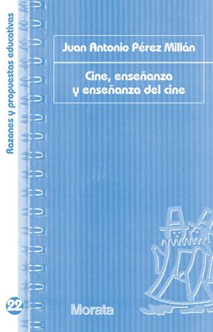 CINE ENSEÑANZA Y ENSEÑANZA DEL CINE | 9788471127860 | PÉREZ MILLAN, JUAN A. | Llibreria Online de Vilafranca del Penedès | Comprar llibres en català
